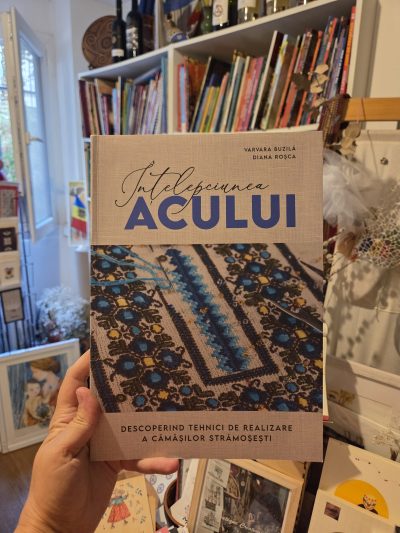 Înțelepciunea acului de Diana Roşca şi Varvara Buzila
